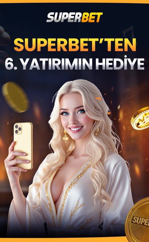 SUPERBET 6. YATIRIMIN HEDIYE